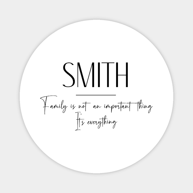 Smith Family, Smith Name, Smith Middle Name Magnet by Rashmicheal